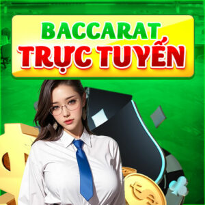 baccarat trực tuyến uy tín