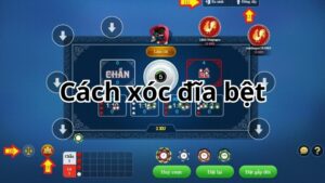 Cách xóc đĩa bệt