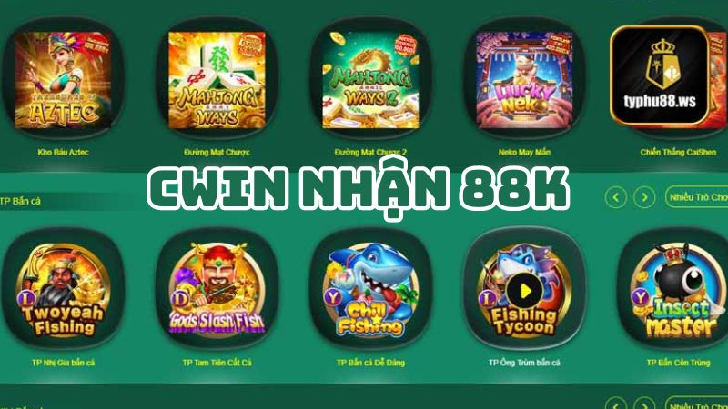 Cwin nhận 88k