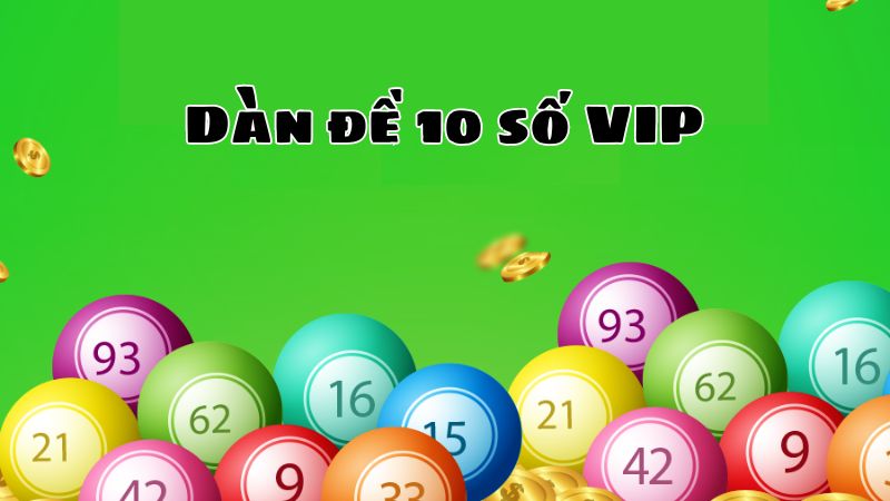 Dàn đề 10 số VIP