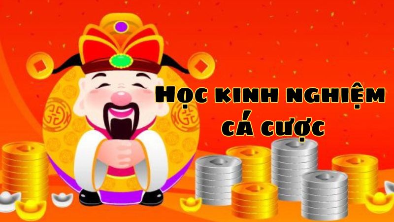 Học kinh nghiệm cá cược