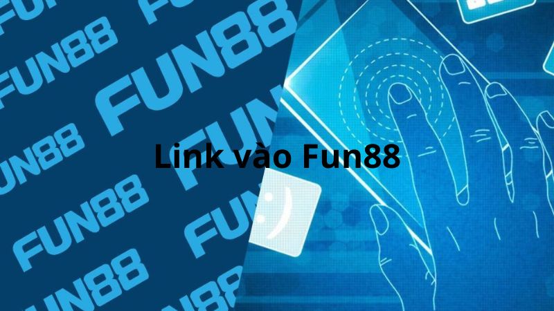 Link vào Fun88