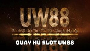 quay hũ slot uw88